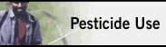 Pesticide Use
